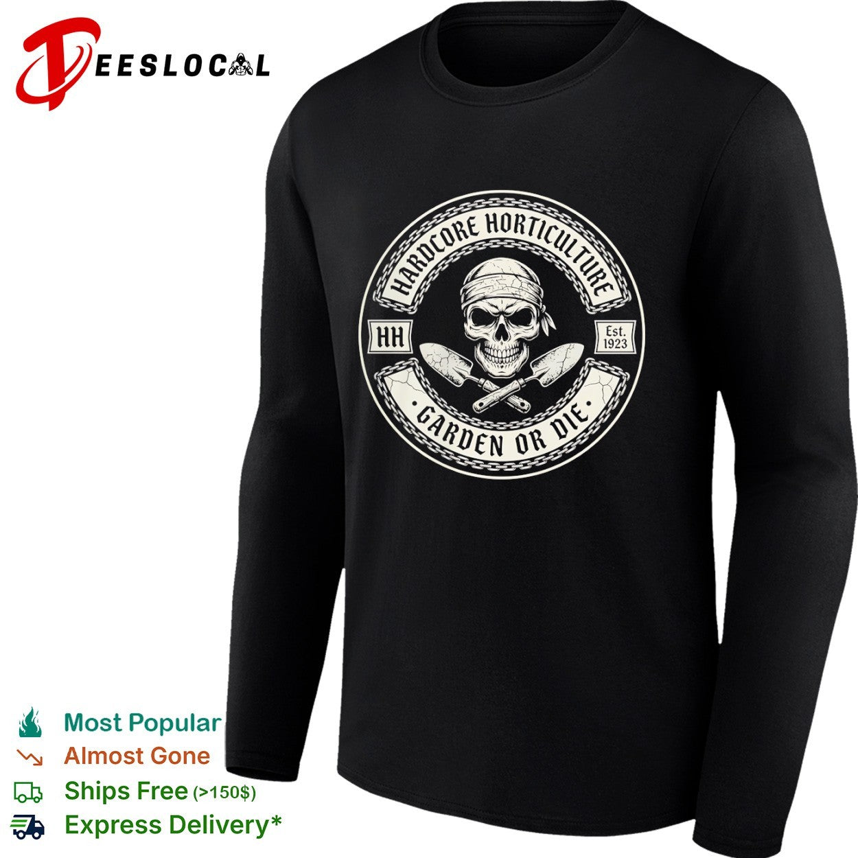 Hardcore Horticulture Garden or Die HH Est 1923 Skull shirt