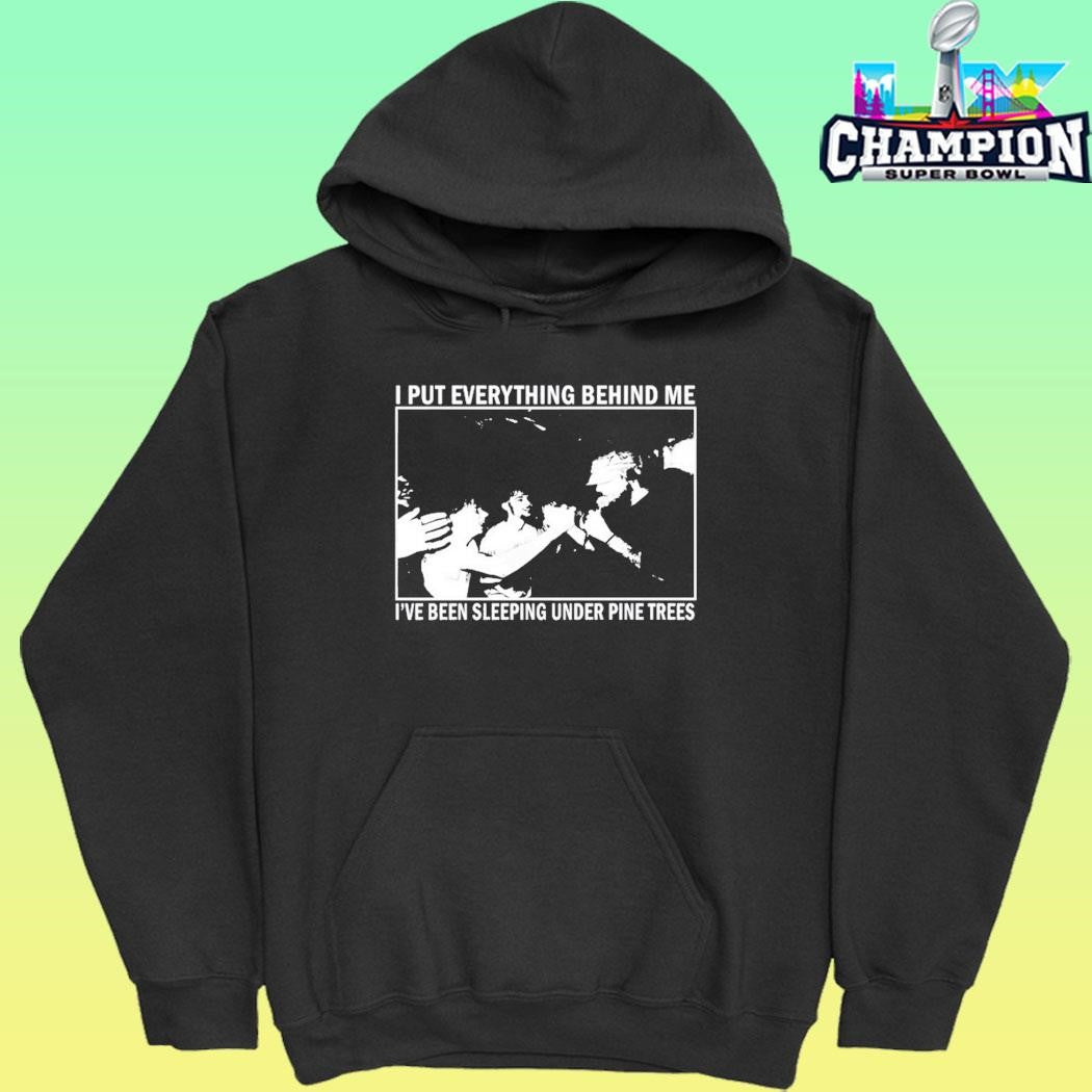 Harlow Road Hardcord I Put Everything Behind Me I’ve Been Sleeping Under Pine Trees Shirt