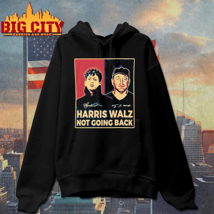 Harris Walz Not Going Back Shirt