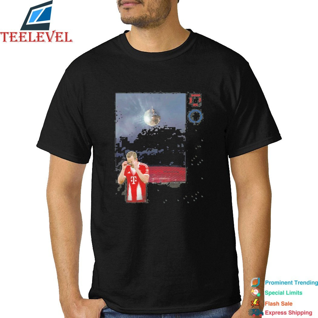 Harry Kane Score All The Time Disco Occasionally Bayern All The Time T-shirts