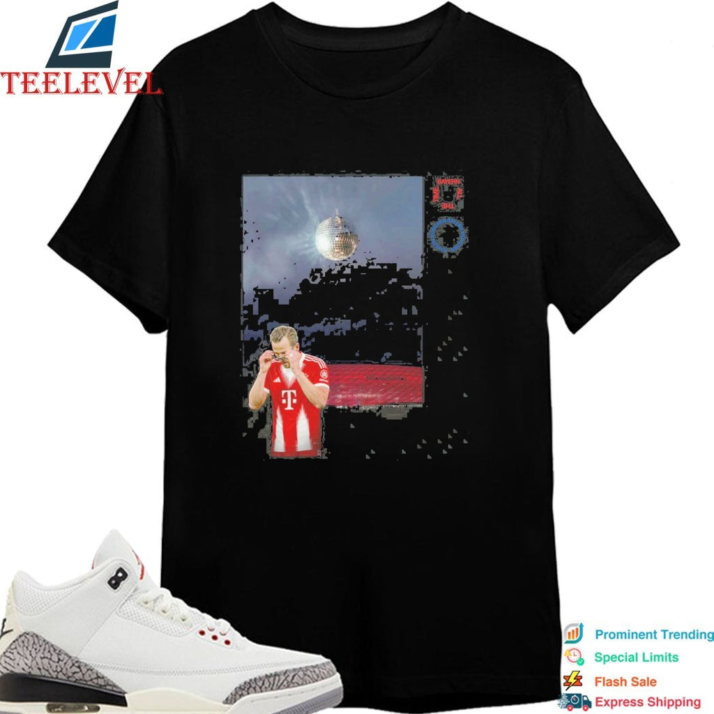 Harry Kane Score All The Time Disco Occasionally Bayern All The Time T-shirts