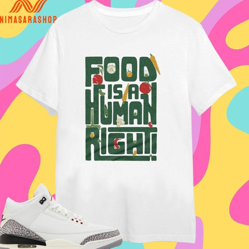 Harvesters Food Is A Human Right Shirts