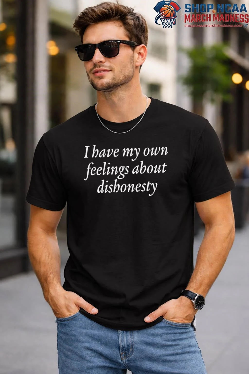 Have My Own Feelings About Dishonesty Shirt