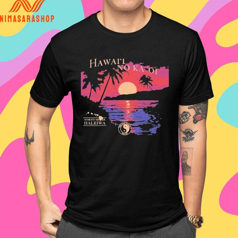 Hawaii No Ka Oi North Shore Haleiwa Sunset Best Jersey Shirts