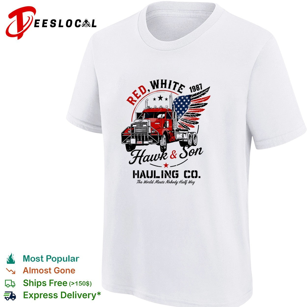 Hawk and son hauling co red white truck driver patriotic big rig trucker shirt