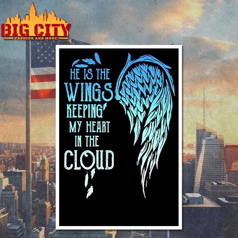 He Is The Wings Keeping My Heart In The Cloud Matching shirt