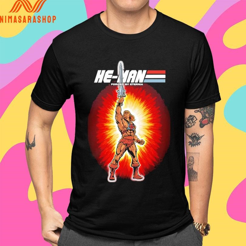 He-Man Forged By Eternia Shirts