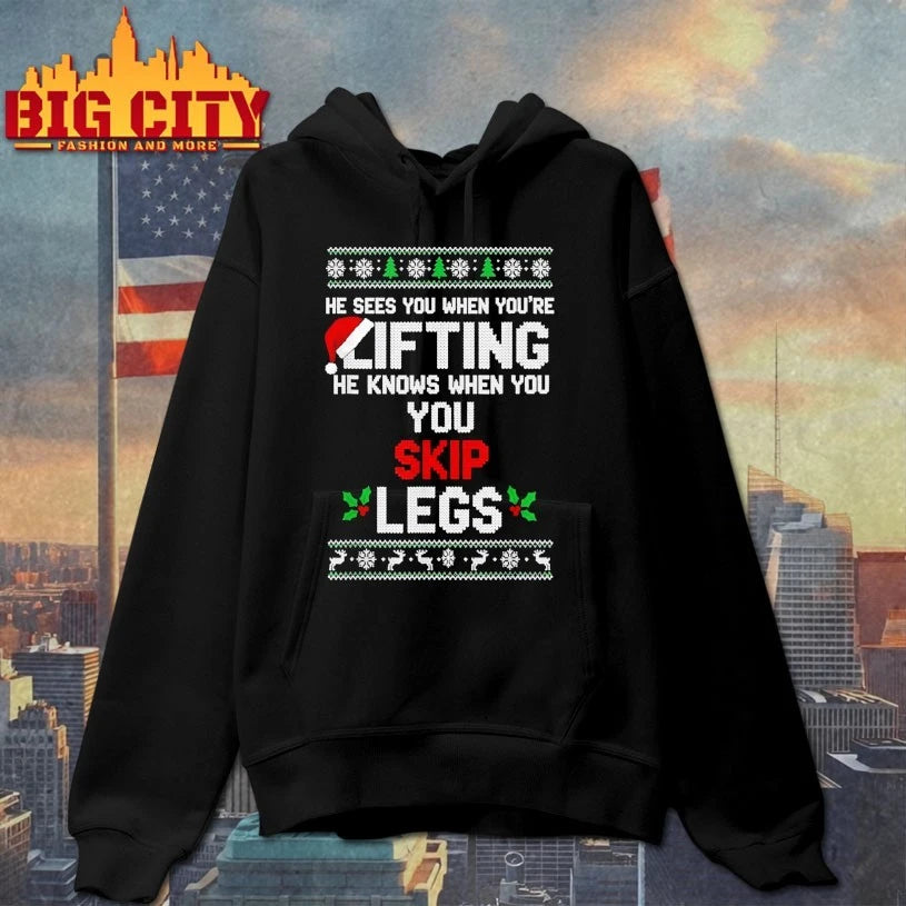He See You When You’re Lifting He Knows When You Skip Legs ugly Christmas shirt