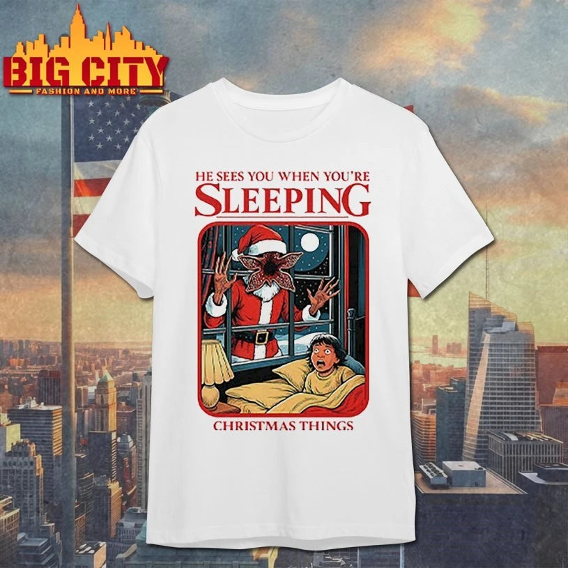 He Sees You When You’re Sleeping Christmas Things shirt
