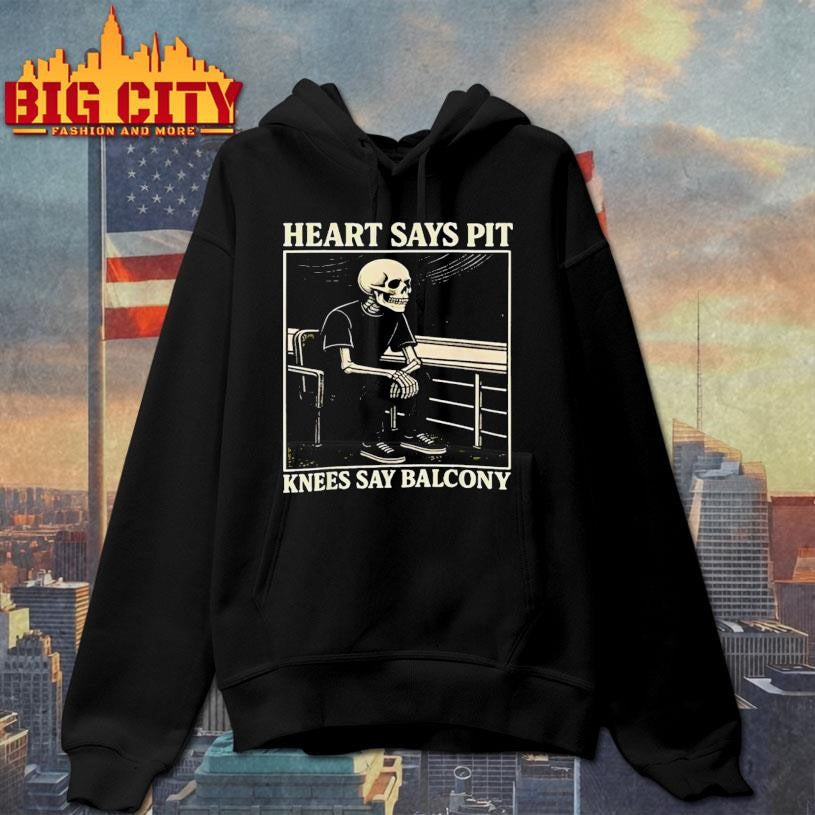 Heart Says Pit Knees Say Balcony Skeleton Chair Shirt