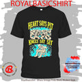 Heart Says Pit Knees Say Sit Shirt