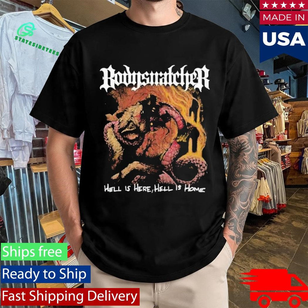 Hell Is Here Hell Is Home Bodysnatcher Album Art Shirt