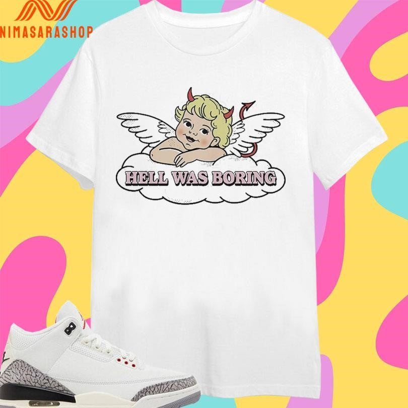 Hell Was Boring Angel Devil Shirts