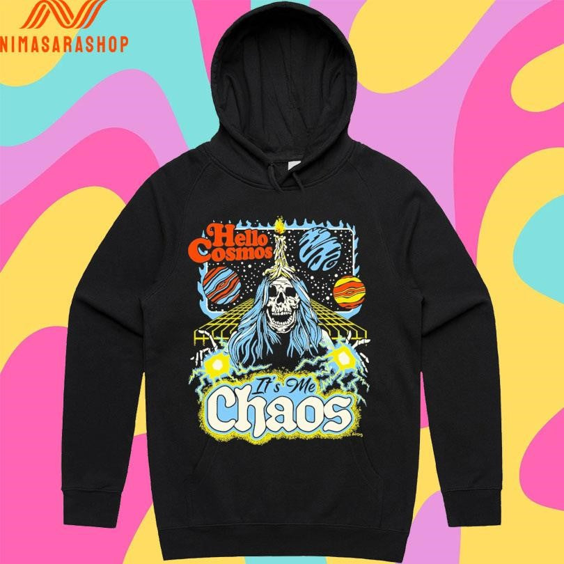Hello Cosmos It’s Me Chaos Shirts