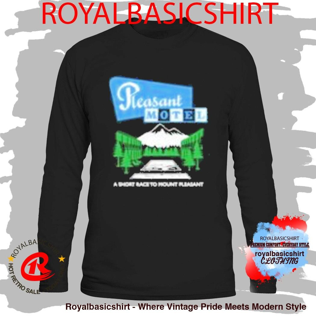 Hello Racing Mount Pleasant Pleasant Motel Shirt