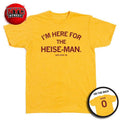 Here for the Heise-Man Two Sided Shirt