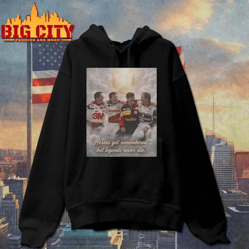 Heroes Get Remembered But Legends Never Die Racing Tribute Shirt