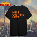 He’s On The List And You Know It shirt