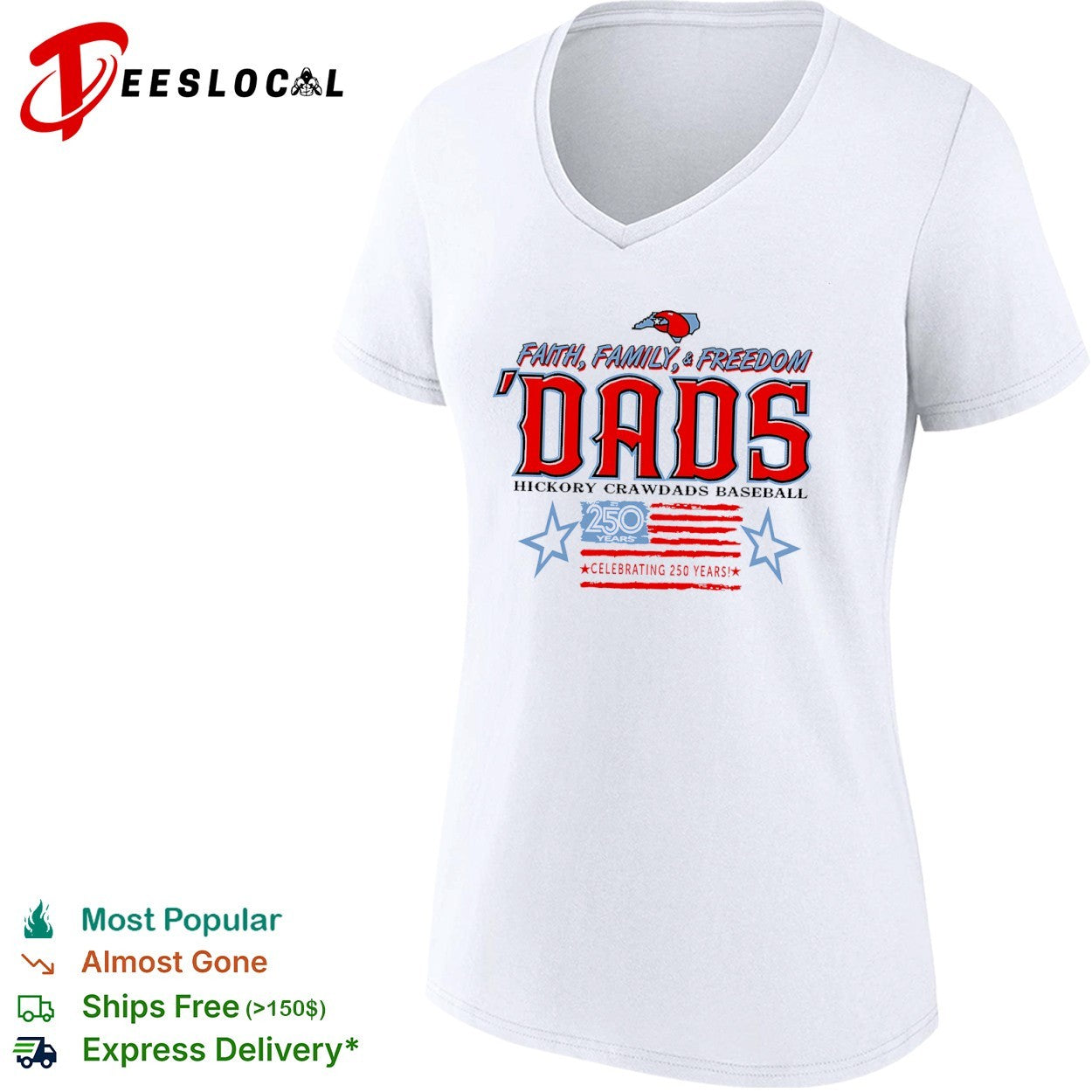 Hickory Crawdads Baseball Faith Family Freedom Dads Celebrating 250 Years shirt