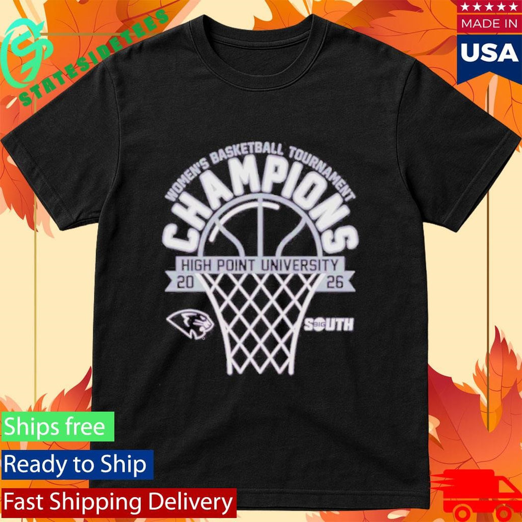 High Point Panthers 2026 Big South Women’S Basketball Tournament Champions Shirt