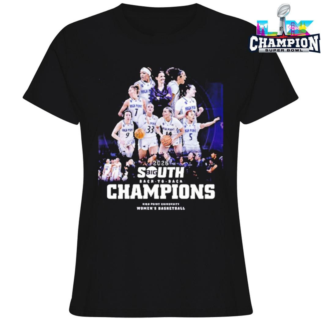 High Point Panthers Champions 2026 Big South Back To Back Women’s Basketball Tournament Shirt