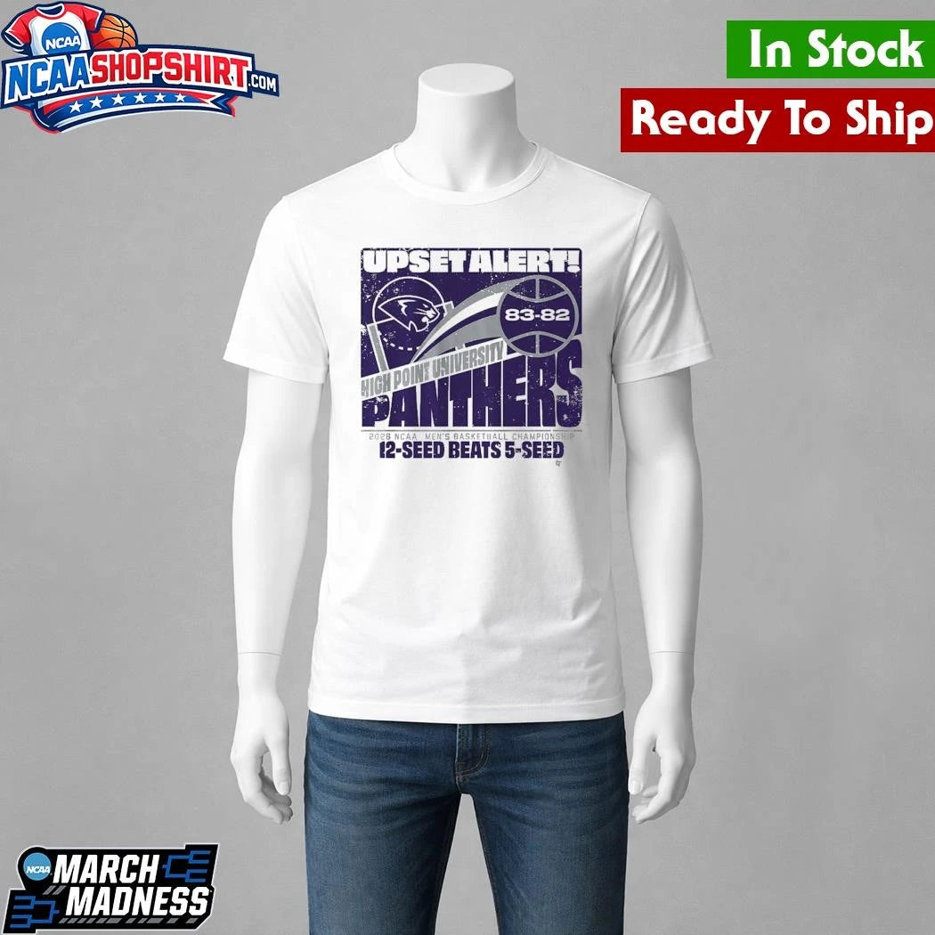 High Point Panthers MBB 2026 March Madness Upset Alert Shirt