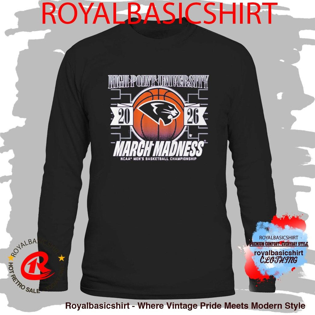 High Point Panthers MBB 2026 March Madness Shirt