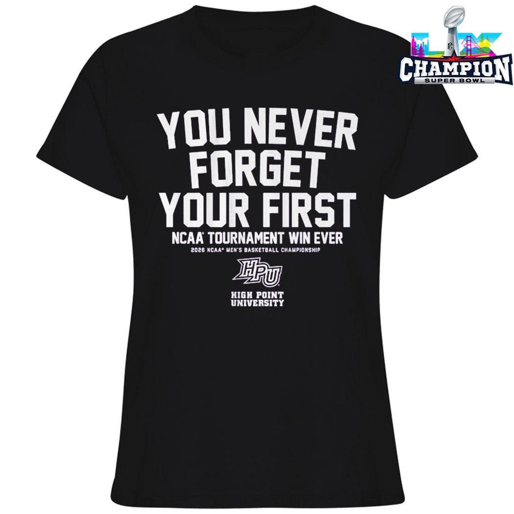 High Point Panthers Mbb You Never Forget Your First Ncaa Tournament Win Ever Shirt