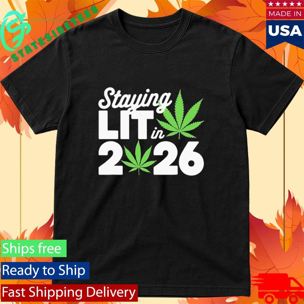 High Waisted Marijuana Weed Staying Lit In 2026 Shirt