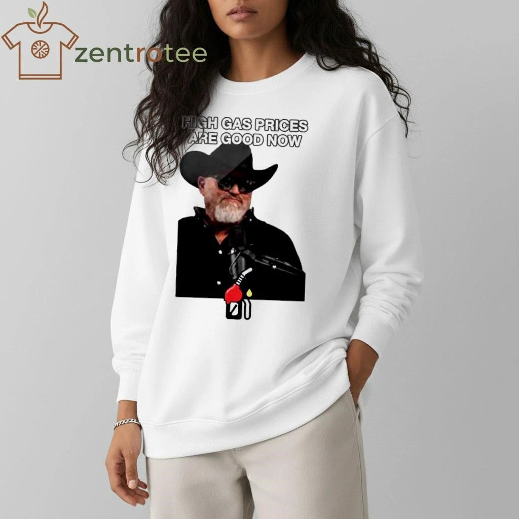 High gas prices are good now tee