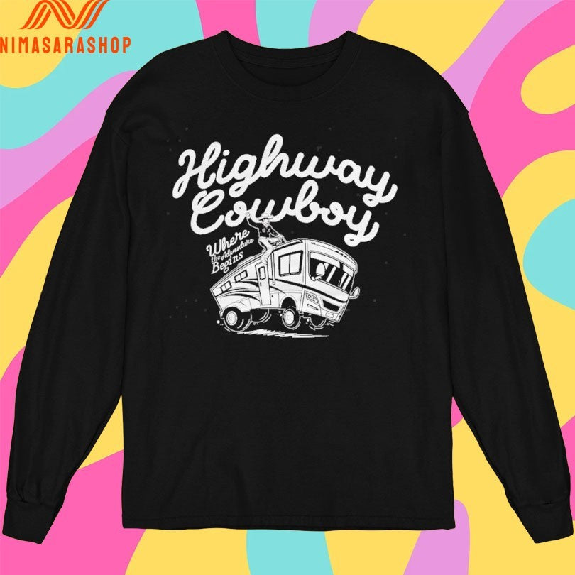 Highway Cowboy Where The Adventure Begins Shirts