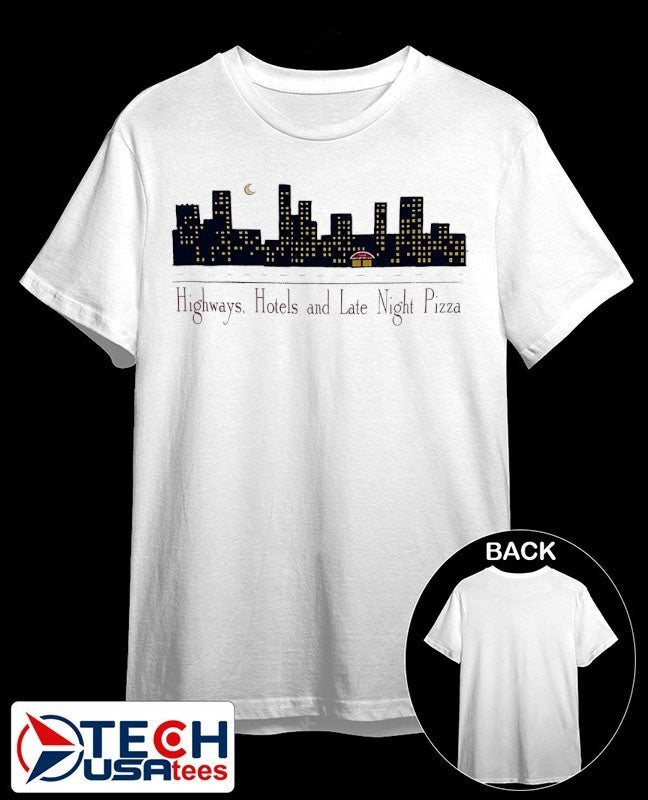 Highways Hotels and Late Night Pizza skyline shirt
