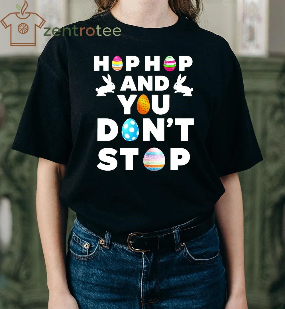 Hip Hop Ya Don’t Stop bunnys eggs tee