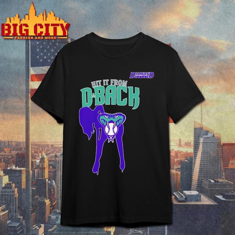 Hit It From Da Back Arizona Diamondbacks Shirt