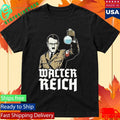 Hitler Walter Reich Shirt