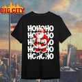 Ho Ho Ho Santa Claus Funny Christmas Xmas Holiday 2025 shirt