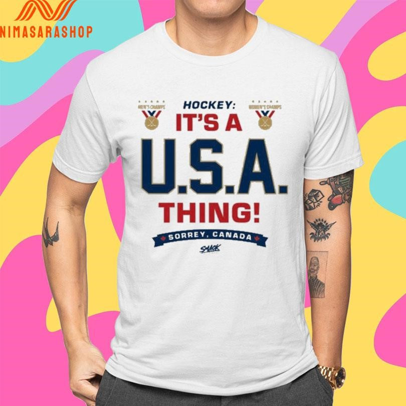Hockey It’s A Usa Things Sorrey Canada Gold Medal Champion Shirts
