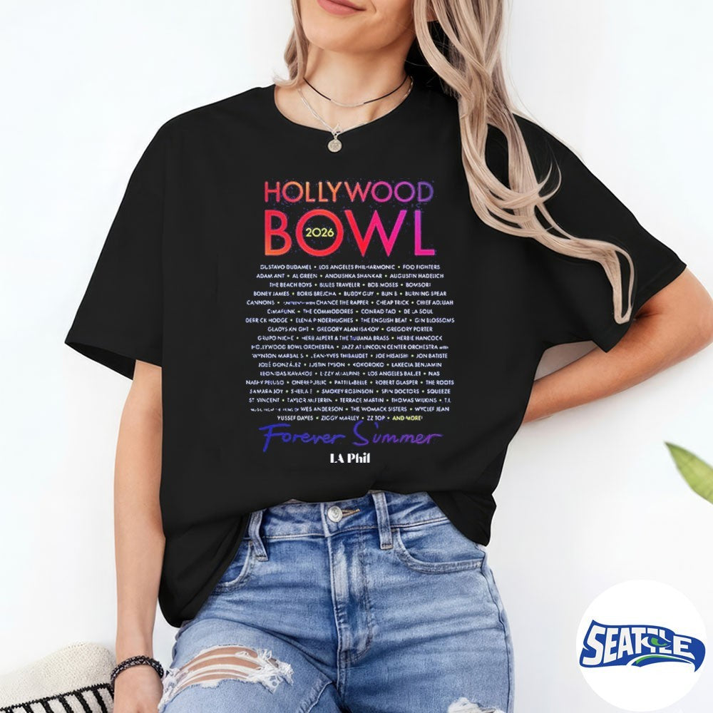 Hollywood Bowl 2026 Full Lineup Forever Summer Los Angeles California On August 22 shirt