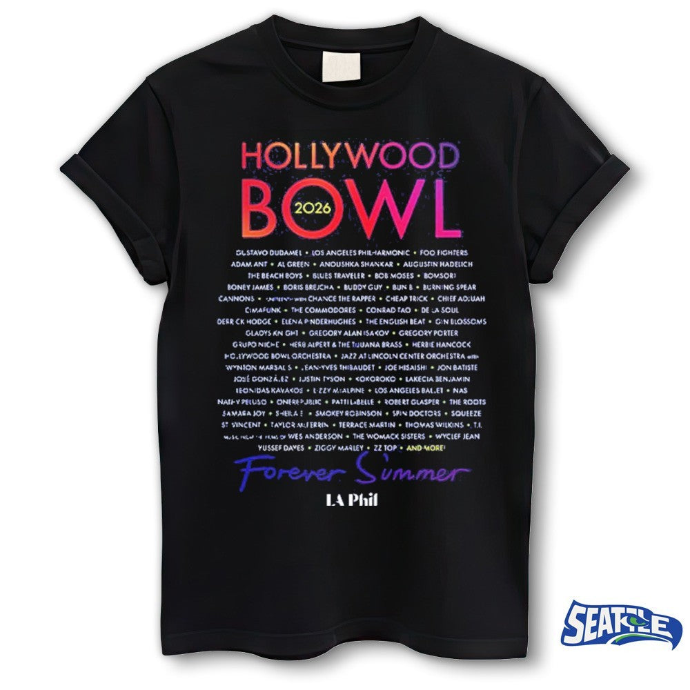 Hollywood Bowl 2026 Full Lineup Forever Summer Los Angeles California On August 22 shirt