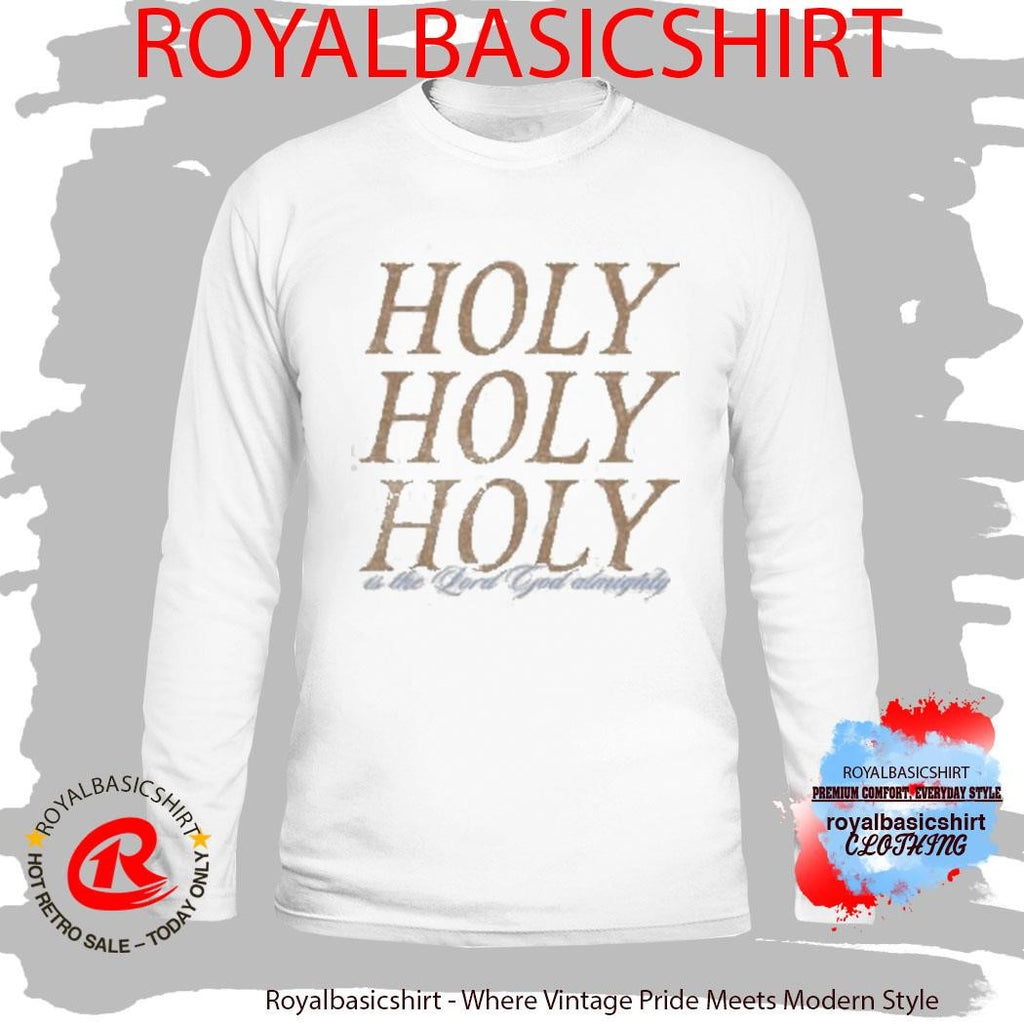 Holy Almighty Garment Dyed Adult Shirt