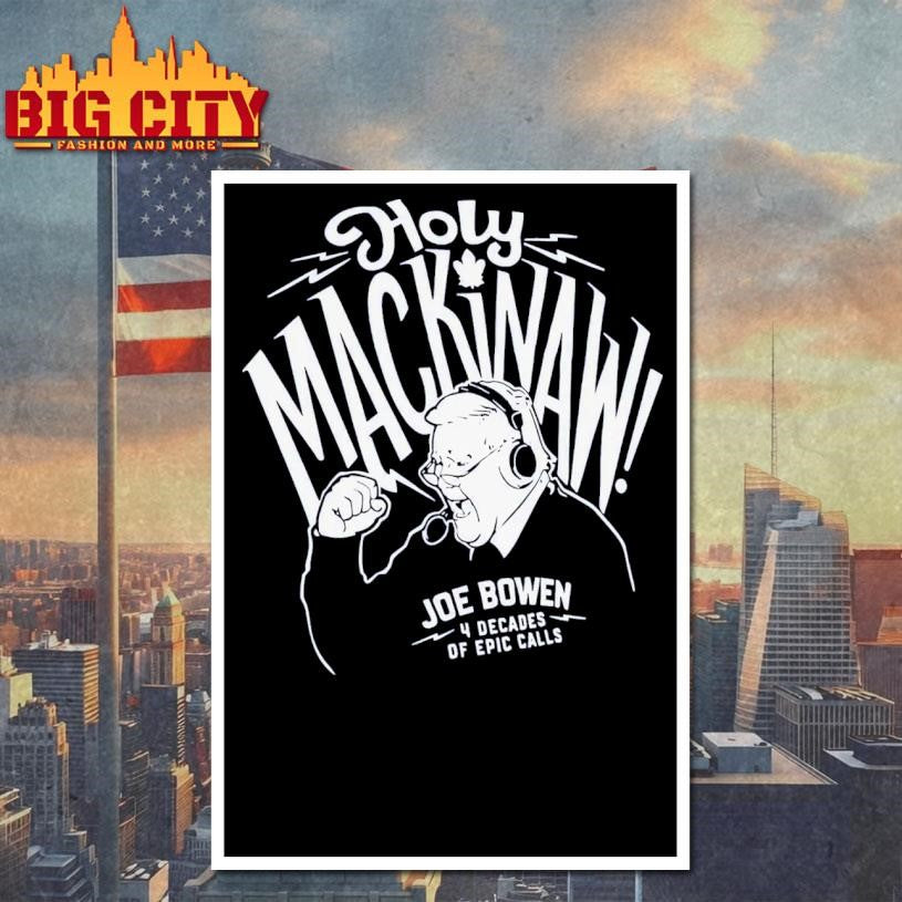 Holy Mackinaw Joe Dowen 2025 New Shirt