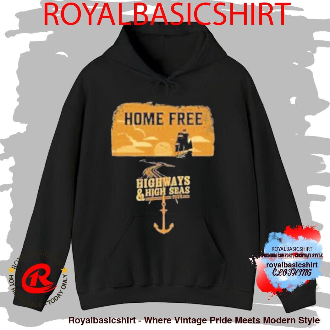 Home Free Highways &amp; High Seas Tour Shirt