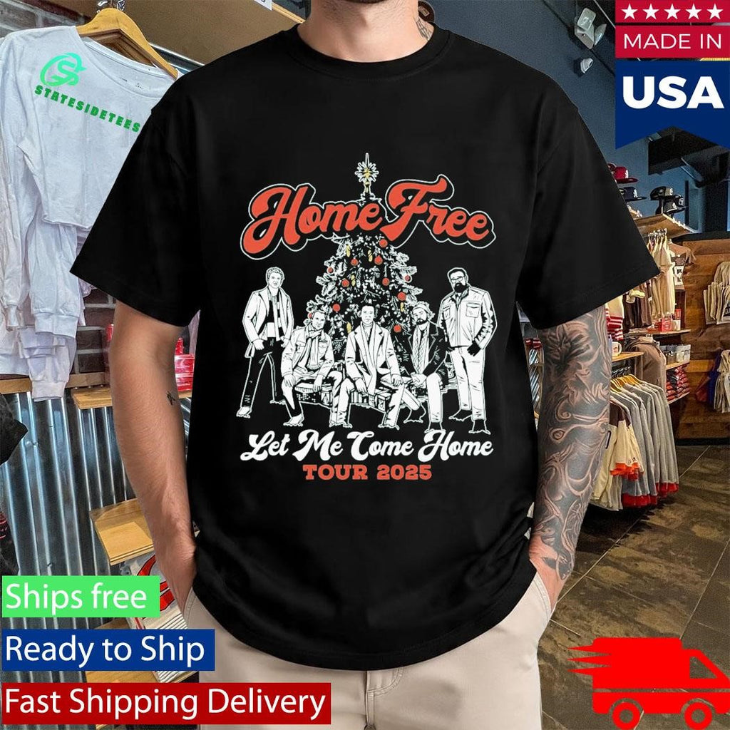 Home Free Let Me Come Home Tour Shirt
