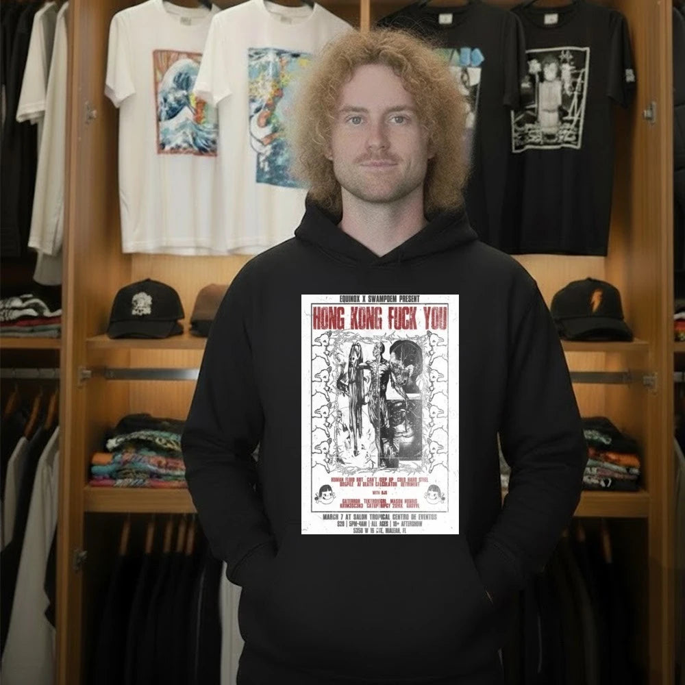 Hong Kong Fuck You March 7 2026 Hialeah, FL Poster Shirt