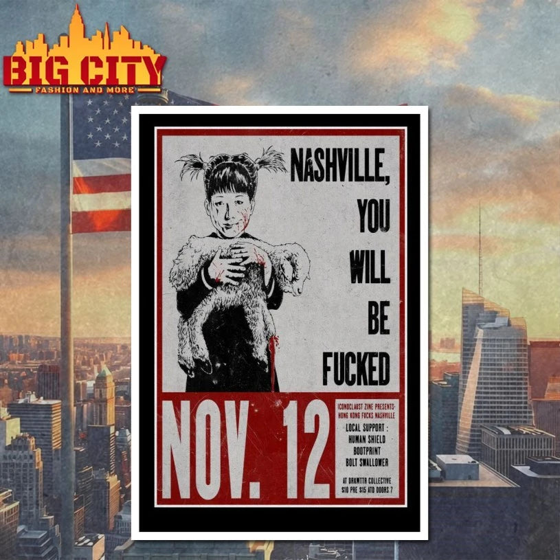 Hong Kong Fuck You Nashville Nov 12 2025 Poster shirt