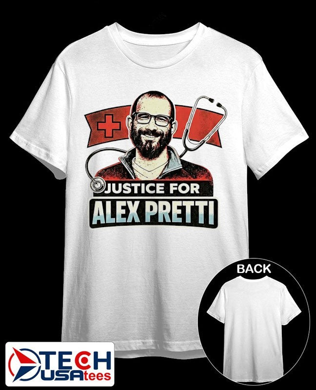 Honoring the Minneapolis ICU Nurse justice for Alex Pretti shirt