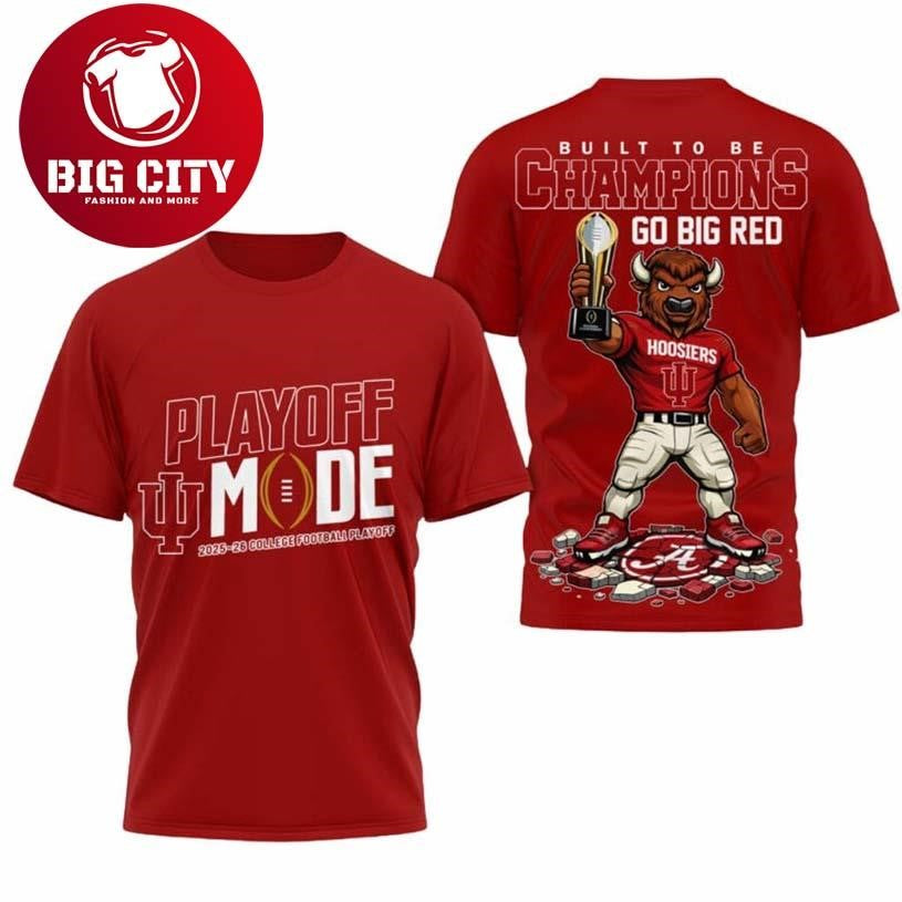 Hoosiers Built to Be Champions Go Big Red Two Sided Shirt