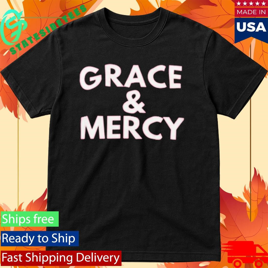 Hope Center Grace &amp; Mercy Shirt