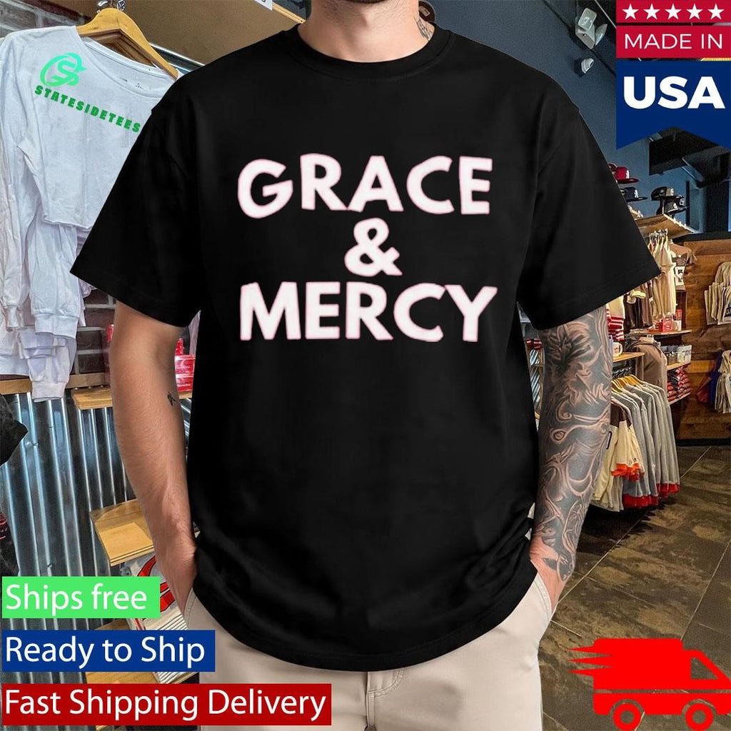 Hope Center Grace &amp; Mercy Shirt