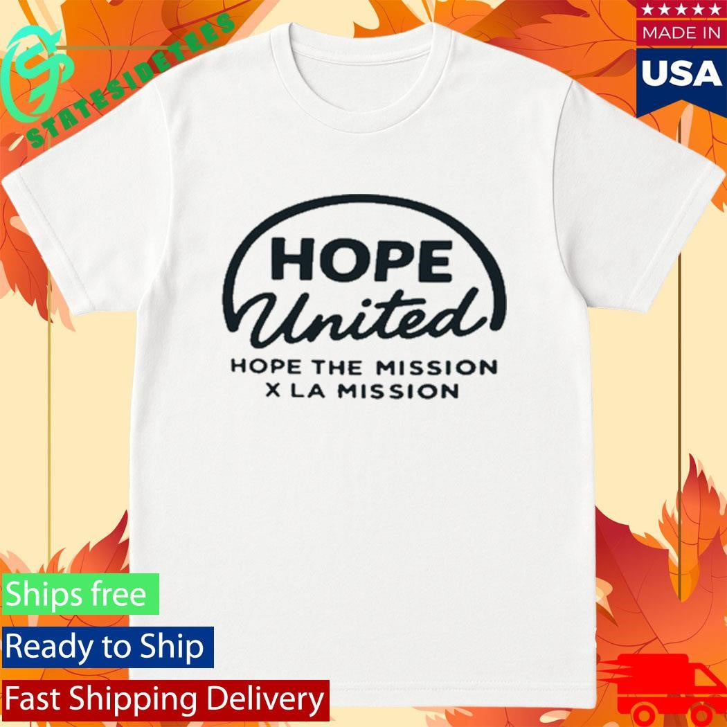 Hope United Hope The Mission x La Mission Shirt